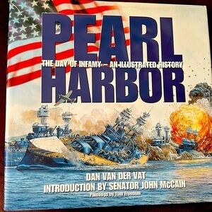 PEARL Harbor : The Day of Infamy- An Illustrated History